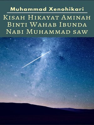 cover image of Kisah Hikayat Aminah Binti Wahab Ibunda Nabi Muhammad SAW